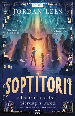 eBook Soptitorii. Labirintul celor pierduti si gasiti - Jordan Lees