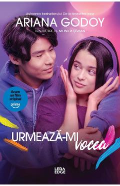 eBook Urmeaza-mi vocea - Ariana Godoy