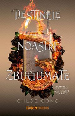 eBook Destinele noastre zbuciumate. Seria Aceste patimi zbuciumate. Vol.2 - Chloe Gong