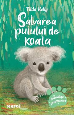 eBook Salvarea puiului de koala - Tilda Kelly