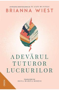 eBook Adevarul tuturor lucrurilor - Brianna Wiest