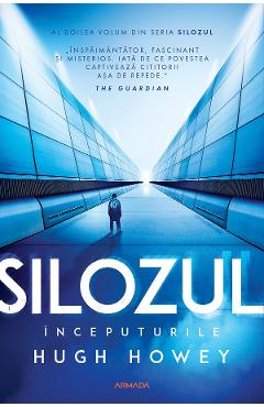 eBook Inceputurile. Seria Silozul Vol.2 - Hugh Howey