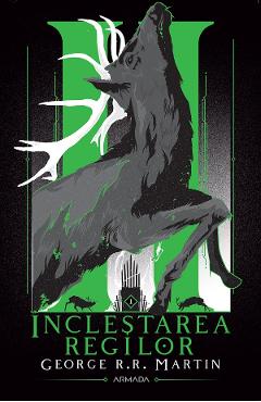 eBook Inclestarea regilor. Seria Cantec de gheata si foc Vol.2 - George R.R. Martin