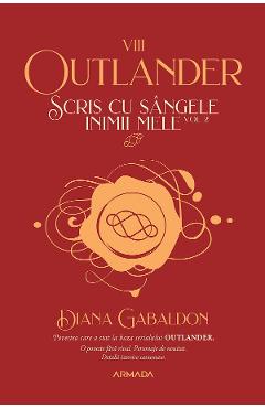 eBook Scris cu sangele inimii mele Vol.2. Seria Outlander. Partea 8 - Diana Gabaldon
