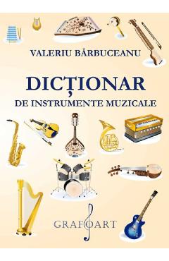 eBook Dictionar de instrumente muzicale - Valeriu Barbuceanu