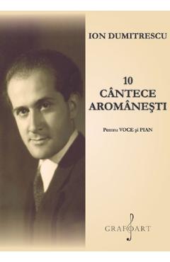 eBook 10 Cantece aromanesti - Ion Dumitrescu