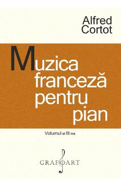 eBook Muzica franceza pentru pian Vol.3 - Alfred Cortot