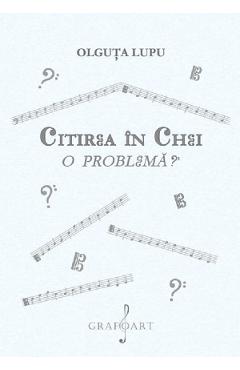Citirea in chei - Olguta Lupu