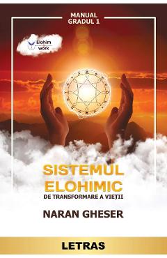 eBook Sistemul Elohimic de transformare a vietii - Naran Gheser