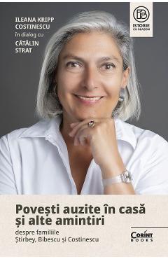 eBook Povesti auzite in casa si alte amintiri - Ileana Kripp Costinescu, Catalin Strat