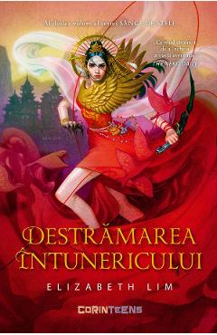 eBook Destramarea intunericului. Vol.2 Seria Sange de stele - Elizabeth Lim