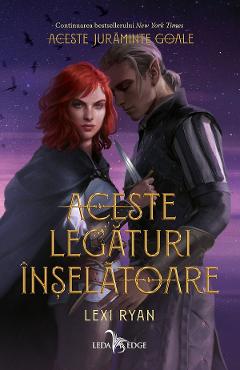 eBook Aceste legaturi inselatoare - Lexi Ryan