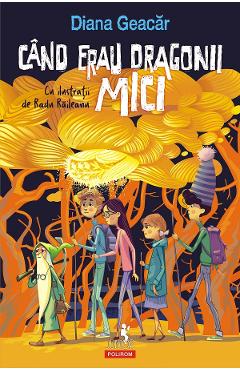 eBook Cand erau dragonii mici - Diana Geacar