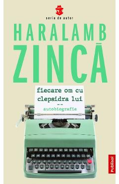 eBook Fiecare om cu clepsidra lui - Haralamb Zinca