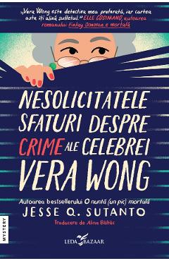 eBook Nesolicitatele sfaturi despre crime ale celebrei Vera Wong - Jesse Q. Sutanto