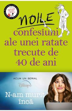 eBook Noile confesiuni ale unei ratate trecute de 40 de ani - Alexandra Potter