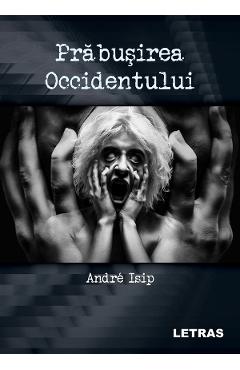 eBook Prabusirea Occidentului - Andre Isip