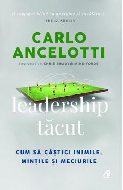 Leadership tacut - Carlo Ancelotti, Chris Brady, Mike Forde