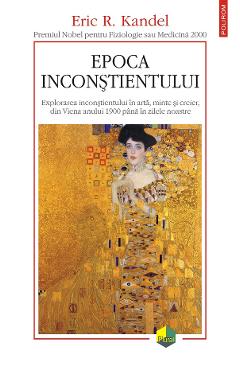 eBook Epoca inconstientului - Eric R. Kandel