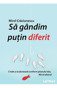 eBook Sa gandim putin diferit - Mirel Craciunescu