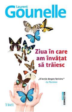 eBook Ziua in care am invatat sa traiesc - Laurent Gounelle