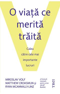 eBook O viata ce merita traita - Miroslav Volf, Matthew Croasmun, Ryan McAnnally-Linz