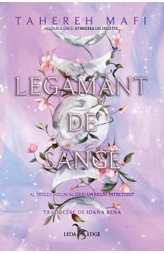 eBook Legamant de sange. Seria Un regat intretesut Vol.3 - Tahereh Mafi