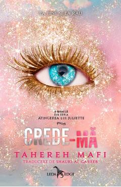 eBook Crede-ma. Seria Atingerea lui Juliette Vol.7 - Tahereh Mafi