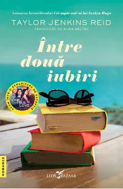 eBook Intre doua iubiri - Taylor Jenkins Reid