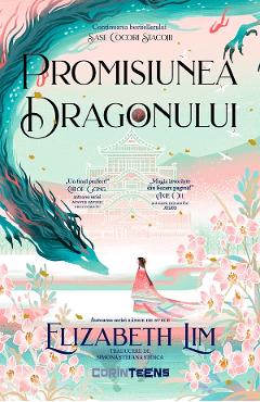 eBook Promisiunea dragonului. Seria Sase cocori stacojii Vol.2 - Elizabeth Lim