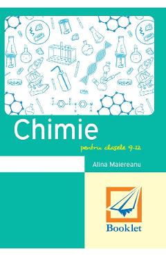 Memorator de chimie - Clasele 9-12 - Alina Maiereanu