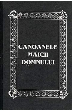 Canoanele Maicii Domnului