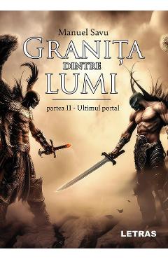 eBook Granita dintre lumi. Partea 2: Ultimul portal - Manuel Savu