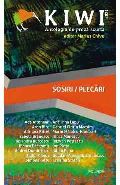 eBook Kiwi, 2021. Antologia de proza scurta. Sosiri-plecari - Marius Chivu