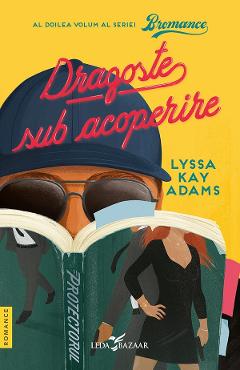 eBook Dragoste sub acoperire - Lyssa Kay Adams
