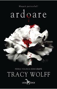 eBook Ardoare. Seria Crave Vol.1 - Tracy Wolff