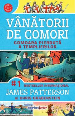 eBook Vanatorii de comori Vol.8: Comoara pierduta a templierilor - James Patterson, Chris Grabenstein