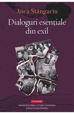 eBook Dialoguri esentiale din exil - Anca Stangaciu