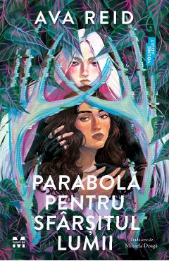 eBook Parabola pentru sfarsitul lumii - Ava Reid
