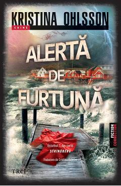 eBook Alerta de furtuna. Seria Strindberg Vol.1 - Kristina Ohlsson