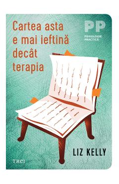 eBook Cartea asta e mai ieftina decat terapia - Liz Kelly