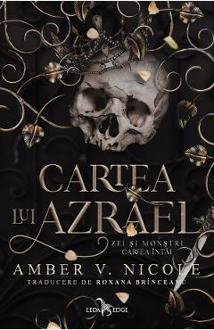 eBook Cartea lui Azrael. Seria Zei si monstri Vol.1 - Amber V. Nicole