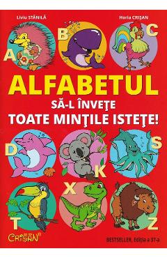 Alfabetul sa-l invete toate mintile istete! - Liviu Stanila, Horia Crisan