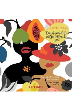 eBook Darul jumatatii pentru intregul sau. The Gift Of The Half For Its Whole - Gabriela Petrescu