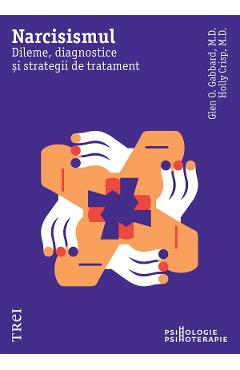 eBook Narcisismul. Dileme, diagnostice si strategii de tratament - Glen O. Gabbard
