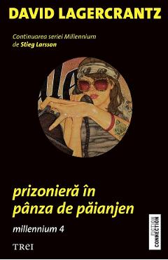 eBook Prizoniera in panza de paianjen. Seria Millennium Vol.4 - David Lagercrantz