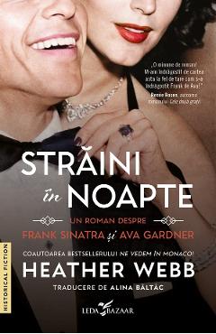 eBook Straini in noapte. Un roman despre Frank Sinatra si Ava Gardner - Heather Webb