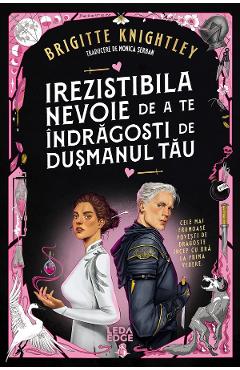 eBook Irezistibila nevoie de a te indragosti de dusmanul tau. Seria Iubitul meu detestat Cartea 1 - Brigitte Knightley