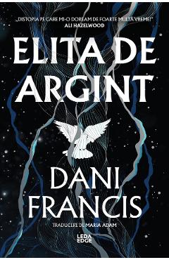 eBook Elita de Argint. Seria Elita de Argint Vol.1 - Dani Francis