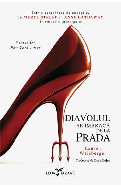 eBook Diavolul se imbraca de la Prada. Seria Diavolul se imbraca de la Prada Vol.1 - Lauren Weisberger